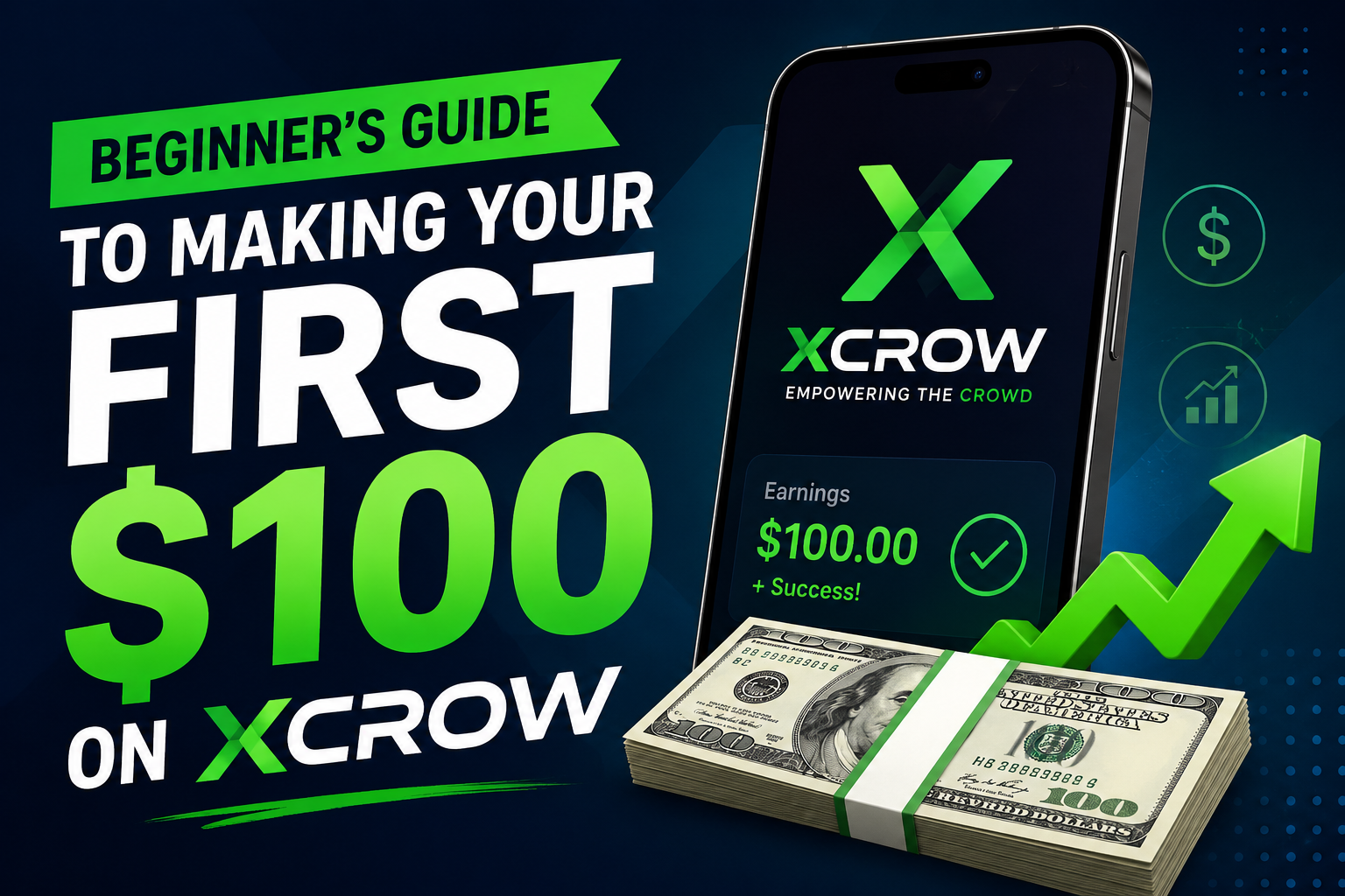 Beginner’s Guide to Making Your First $100 on Xcrow